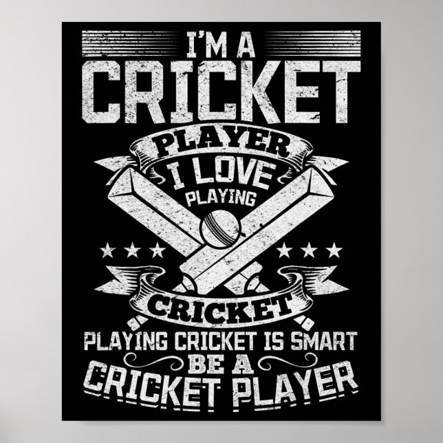 Cricket Game - Playing Cricket Is Smart Be A Crick Poster (Front)