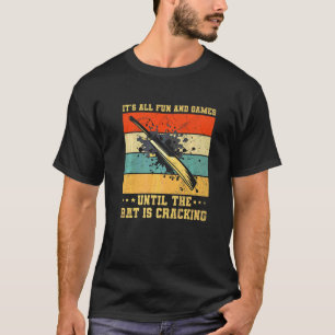 Cricket Game Quote For A Cricketer T-Shirt