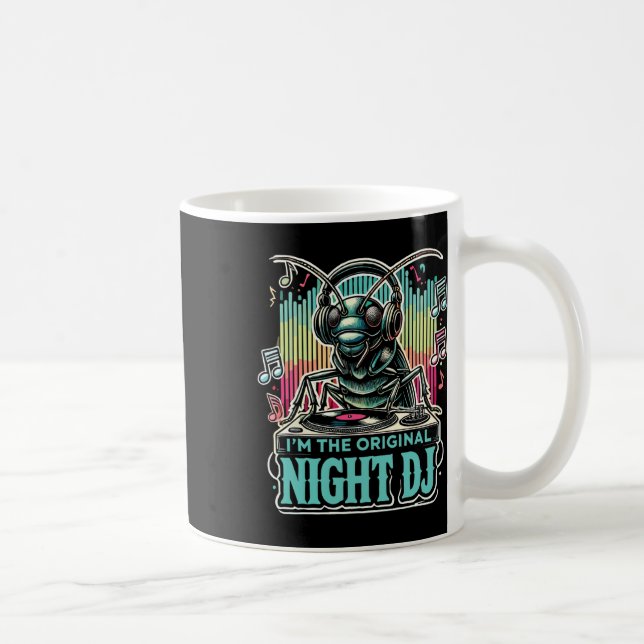 Cricket Insect I'm The Original Night Dj  Coffee Mug (Right)