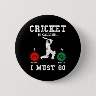 Cricket Is Calling Funny Graphic For Player 1 6 Cm Round Badge
