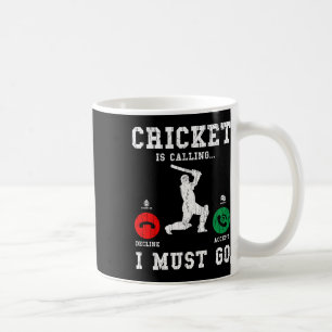 Cricket Is Calling Funny Graphic For Player 1 Coffee Mug