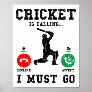 Cricket Is Calling Funny Graphic For Player  Poster