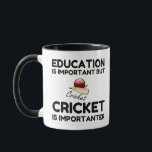 CRICKET IS IMPORTANTER MUG<br><div class="desc">game,  education,  hobby cook,  education (culture),  cricket,  team,  hobbyists,  sport,  coach,  hobby,  cricketplayer,  player</div>