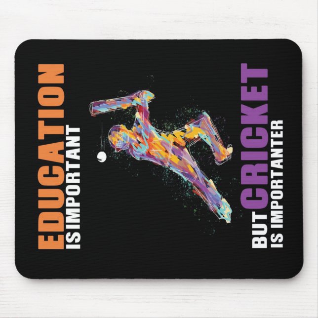 Cricket Is Importanter owner Gift, Funny, Perfect Mouse Pad (Front)