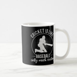 Cricket Is Like Sell Only Much Cooler - Cricket Fu Coffee Mug