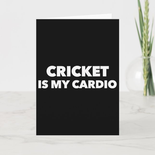 Cricket Is My Cardio  Card (Front)