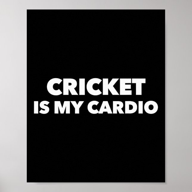 Cricket Is My Cardio  Poster (Front)