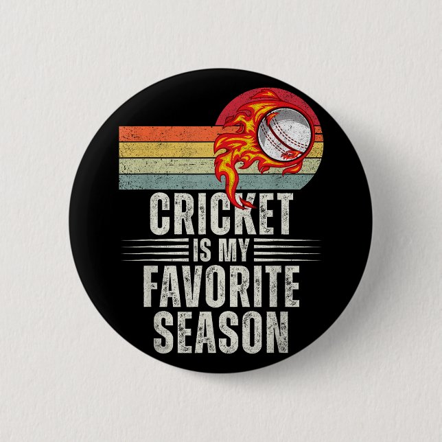 Cricket Is My Favorite Season  6 Cm Round Badge (Front)