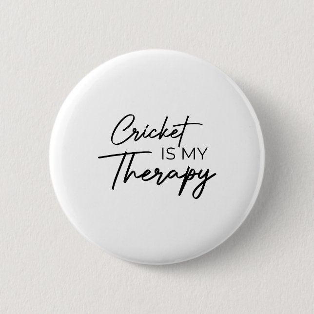 Cricket Is My Therapy  6 Cm Round Badge (Front)