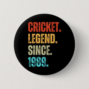 Cricket Legend Since 1989 Retro Birthday 6 Cm Round Badge