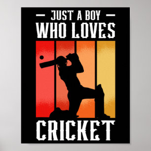 Cricket Ll Cricket Player Just A Boy Who Loves Cri Poster