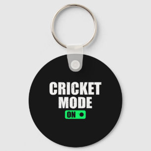 Cricket Mode On - Cricketer Cricket Player Cricket Key Ring