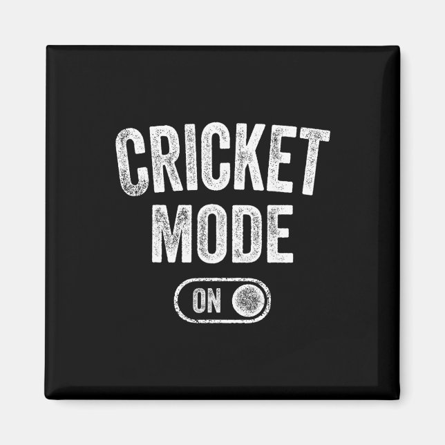 Cricket Mode On Funny Cricketer Gift Bowler Coach  Magnet (Front)