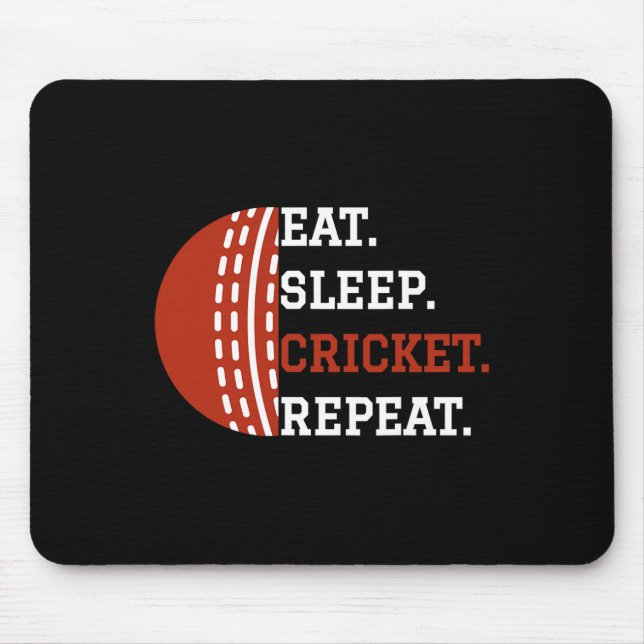 Cricket Player Apparel Eat Sleep Cricket Repeat  Mouse Pad (Front)