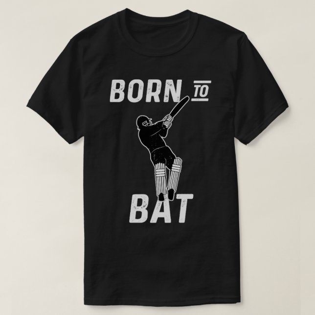 Cricket Player Batsman Born To Bat Cricket Fan1  T-Shirt (Design Front)