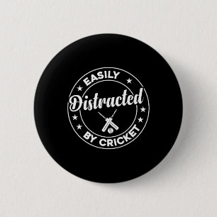 Cricket Player Cricketing - Easily Distracted By C 6 Cm Round Badge