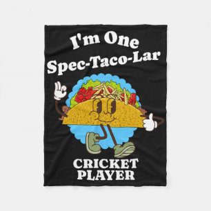 Cricket Player Funny Taco Appreciation Quote Sport Fleece Blanket