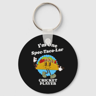 Cricket Player Funny Taco Appreciation Quote Sport Key Ring