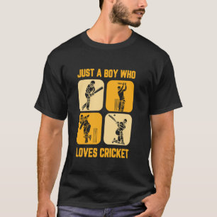 Cricket Player Just A Boy Who Loves Cricket T-Shirt