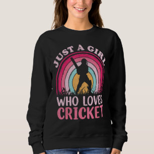 Cricket Player Vintage Retro Just A Girl Who Loves Sweatshirt