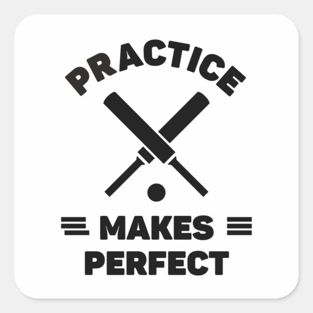 Cricket: Practice makes perfect. Square Sticker (Front)