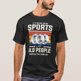 Cricket retirement old man cricket player retired  T-Shirt