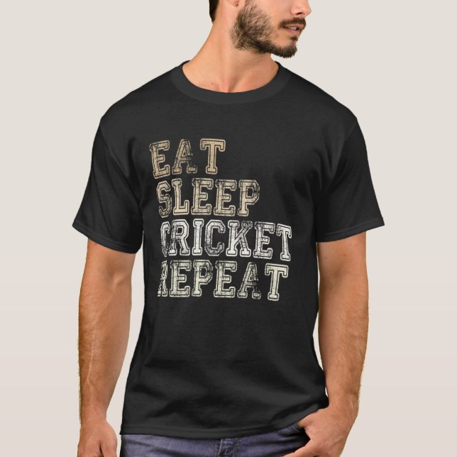 Cricket Team Outfit Eat Sleep Cricket Repeat Sayin T-Shirt (Front)