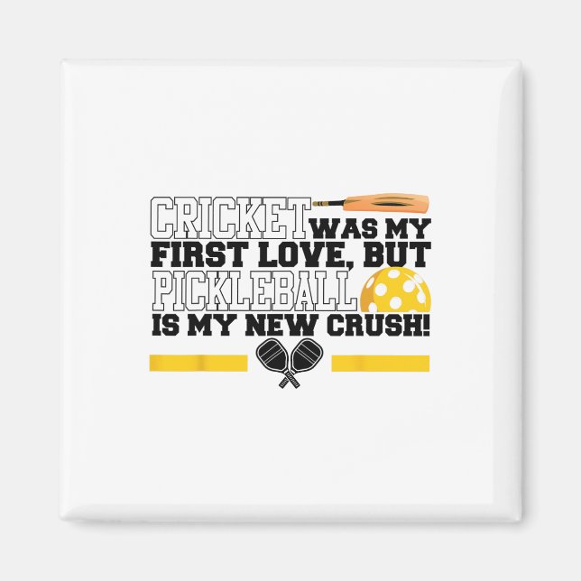 Cricket Was My First Love  Magnet (Front)
