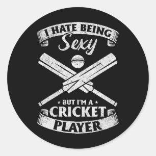 Cricketer - I Hate Being Y But I'm A Cricket Playe Classic Round Sticker