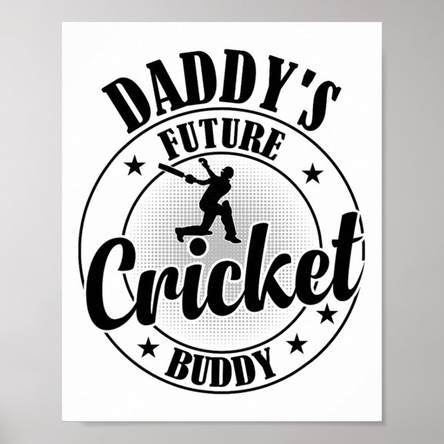 Cricketing Cricket Player - Daddy's Future Cricket Poster (Front)