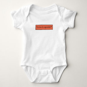 Cries in Spanish - Funny Sarcastic Meme Baby Bodysuit