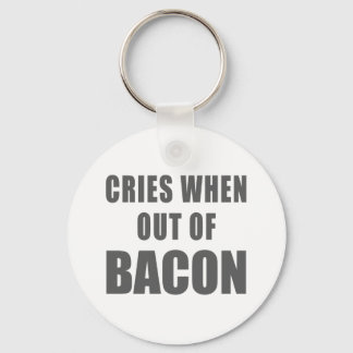 Cries When Out of Bacon Key Ring