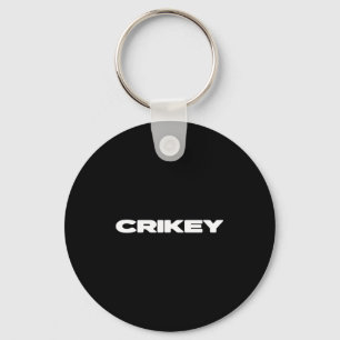 Crikey Australian Phrases Aussie Slang T Key Ring