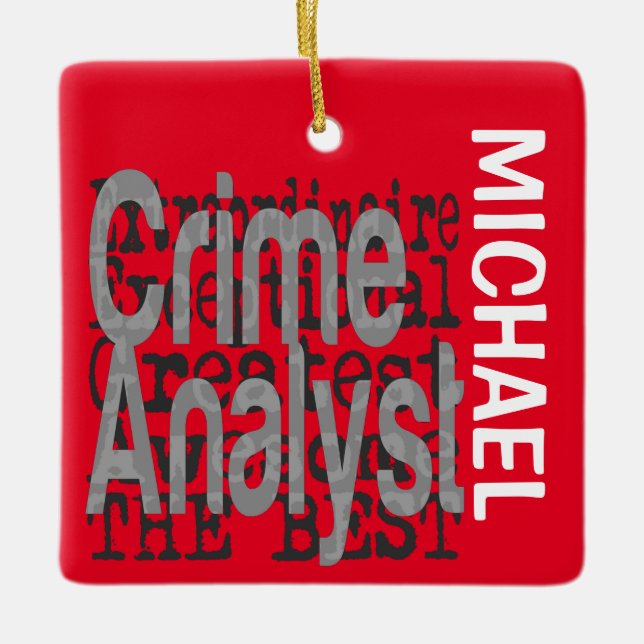 Crime Analyst Extraordinaire CUSTOM Ceramic Ornament (Front)