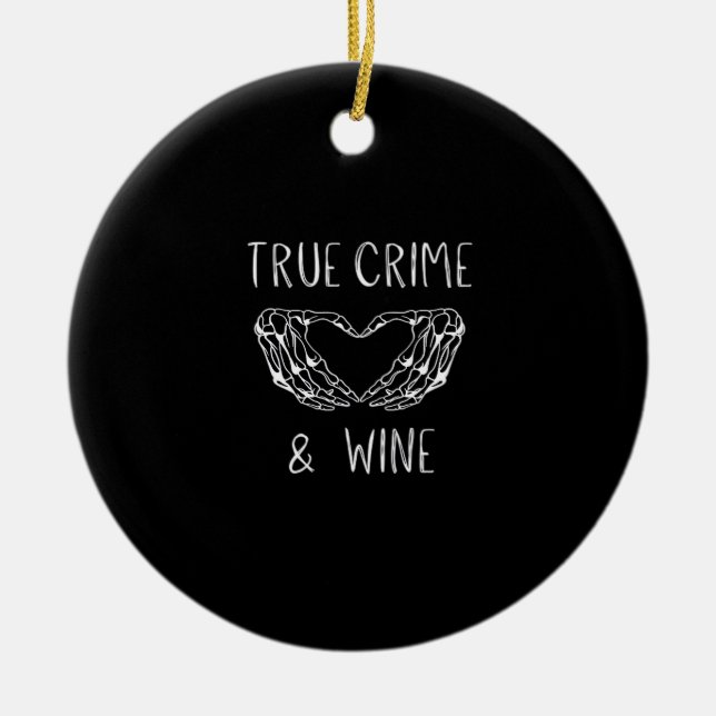 Crime And Wine Skeleton Hands  Ceramic Ornament (Front)