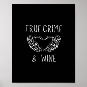 Crime And Wine Skeleton Hands  Poster