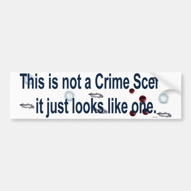crime scene bumpersticker bumper sticker (Front)