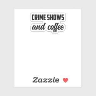 Crime Shows And Coffee: True Crime Fan Cosy Time	
