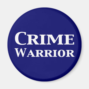 Crime Warrior Gifts Magnet