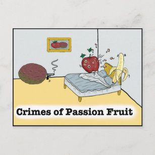 Crimes of Passion Fruit Zazzle Postcard