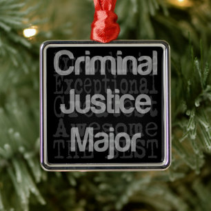 Criminal Justice Major Extraordinaire Metal Ornament