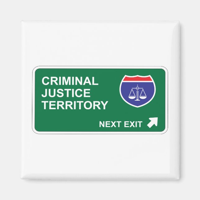 Criminal Justice Next Exit Magnet (Front)