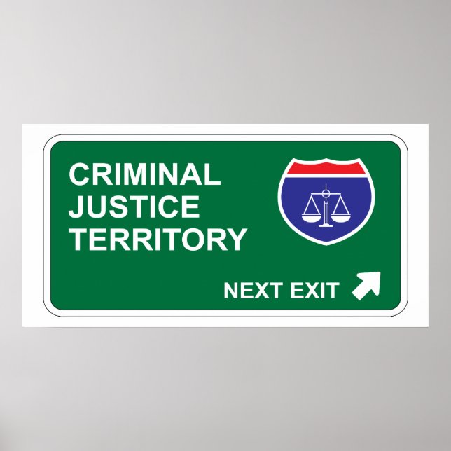 Criminal Justice Next Exit Poster (Front)