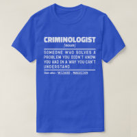 Criminologist Noun Funny Forensic Investigator
