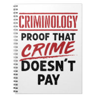 Criminology Proof that Crime Doesn't Pay