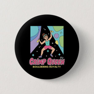 Crimp Queen Bouldering Royalty Rock Climbing 6 Cm Round Badge