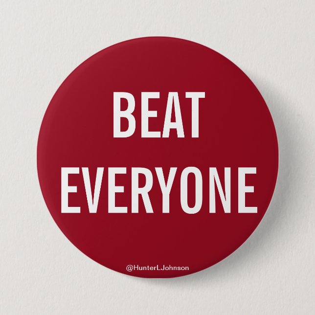 Crimson BEAT EVERYONE button (Front)