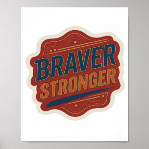 Crisp Blue BRAVER STRONGER Statement Design Poster