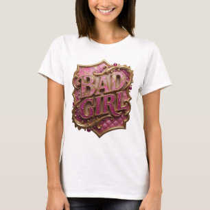 Crisp Gold BAD GIRL Print T-Shirt