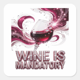 Crisp Silver WINE IS MANDATORY Craft Sticker